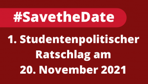 Read more about the article #SavetheDate – Kommt zum 1. Studentenpolitischen Ratschlag