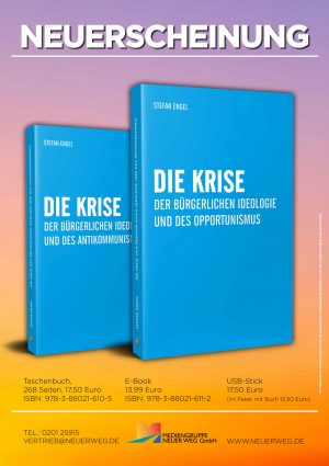 Read more about the article Neues Buch erschienen: „Die Krise der bürgerlichen Ideologie und des Opportunismus“