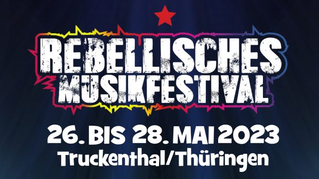Wir sehen uns beim Rebellischen Musikfestival!