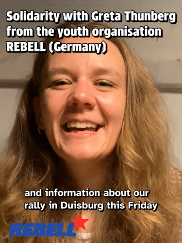 Solidarity with Greta Thunberg from the youth organisation REBELL