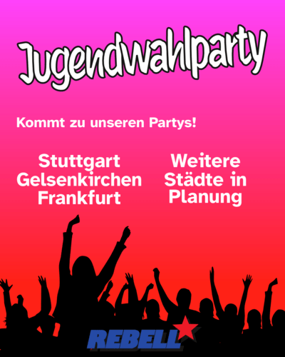 Jugendwahlpartys nächsten Samstag – Kommt vorbei!