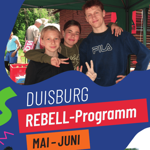 Duisburg: REBELL-Programm Mai-Juni