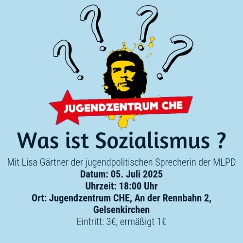„Was ist Sozialismus?“ im Jugendzentrum CHE